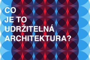 Konference Co je to udržitelná architektura?